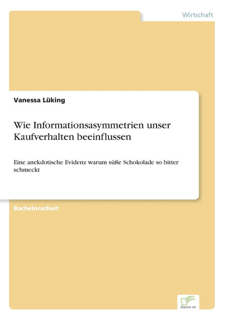 Wie Informationsasymmetrien unser Kaufverhalten beeinflussen Wie Informationsasymmetrien unser Kaufverhalten beeinflussen