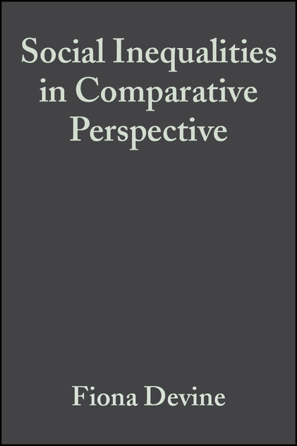 Social Inequalities in Comparative Perspective Social Inequalities in Comparative Perspective