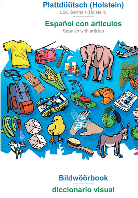 BABADADA, Plattdüütsch (Holstein) - Español con articulos, Bildwöörbook - el diccionario visual