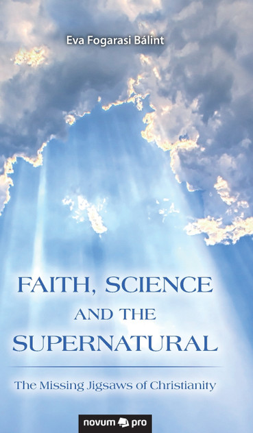 FAITH, SCIENCE AND THE SUPERNATURAL FAITH, SCIENCE AND THE SUPERNATURAL