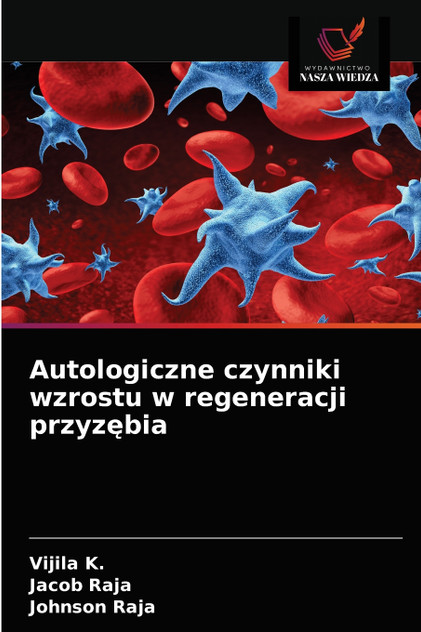 Autologiczne czynniki wzrostu w regeneracji przyzębia Autologiczne czynniki wzrostu w regeneracji przyzębia