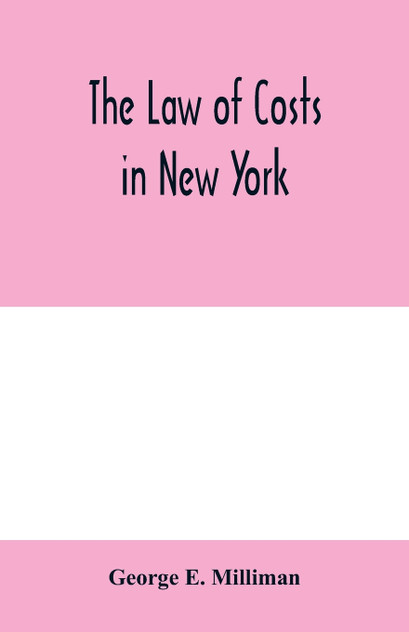 The law of costs in New York The law of costs in New York