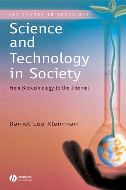 Science and Technology in Society Science and Technology in Society
