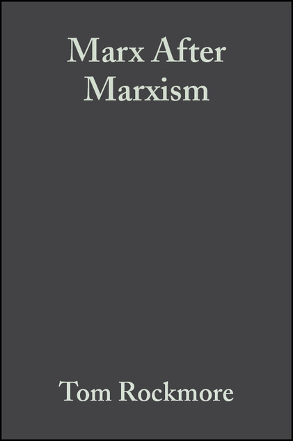 Marx After Marxism Marx After Marxism