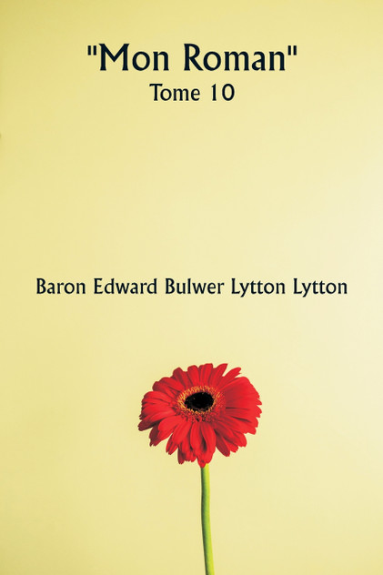 ""Mon roman"" Tome 10 ""Mon roman"" Tome 10