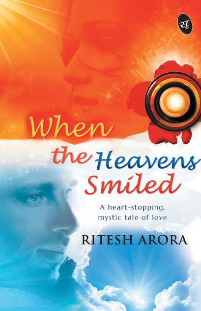 When the Heavens Smiled When the Heavens Smiled
