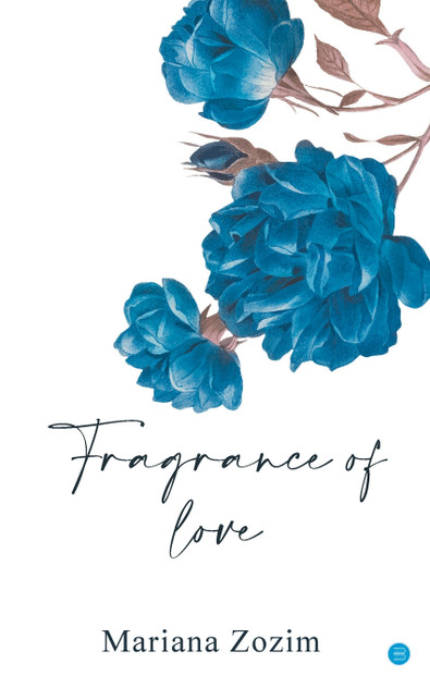 Fragrance of love Fragrance of love