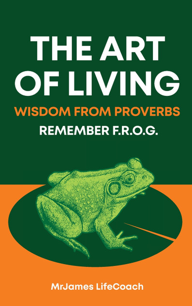 The Art of Living, Wisdom from Proverbs The Art of Living, Wisdom from Proverbs