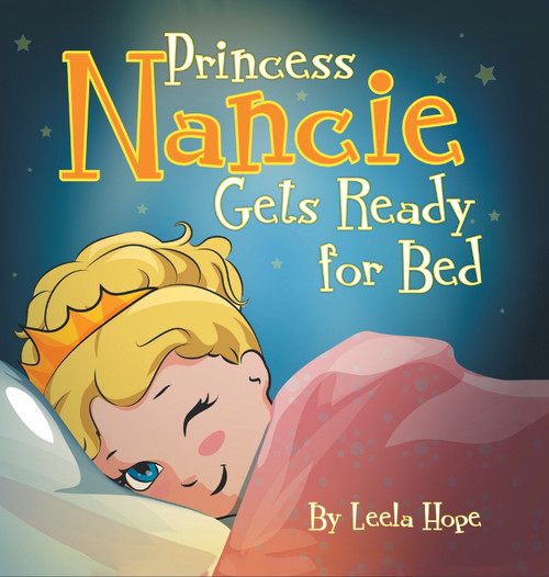 Princess Nancie Gets Ready for Bed Princess Nancie Gets Ready for Bed