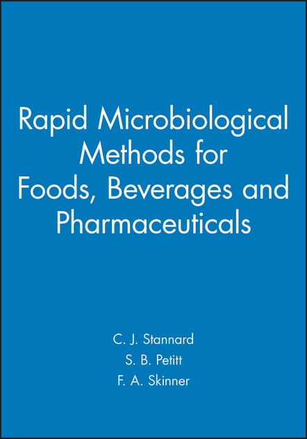 Rapid Microbiological Methods for Foods, Beverages and Pharmaceuticals Rapid Microbiological Methods for Foods, Beverages and Pharmaceuticals