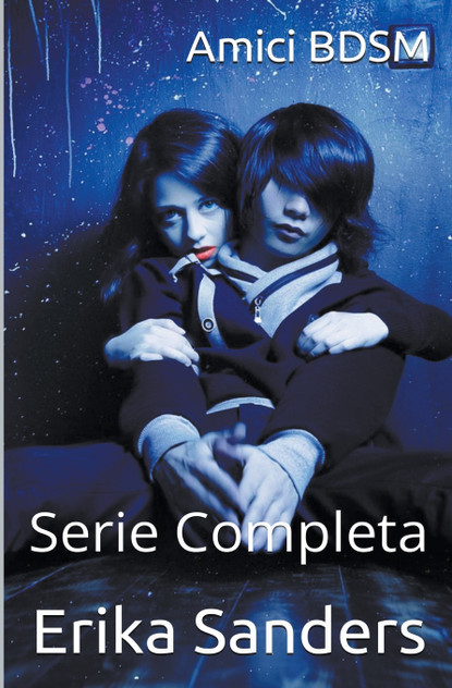 Amici BDSM. Serie Completa Amici BDSM. Serie Completa