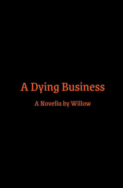 A Dying Business