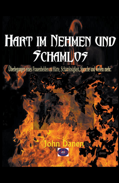 Hart im Nehmen und Schamlos Hart im Nehmen und Schamlos