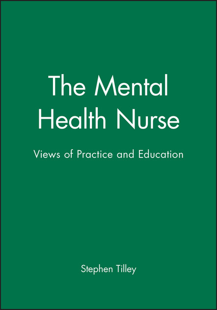 The Mental Health Nurse The Mental Health Nurse