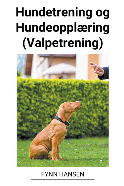 Hundetrening og Hundeopplæring (Valpetrening) Hundetrening og Hundeopplæring (Valpetrening)