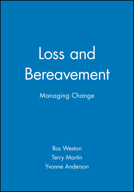 Loss and Bereavement Loss and Bereavement