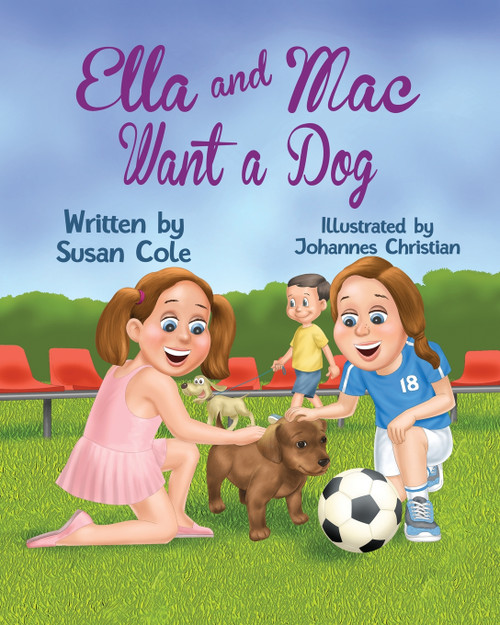 Ella and Mac Want a Dog Ella and Mac Want a Dog
