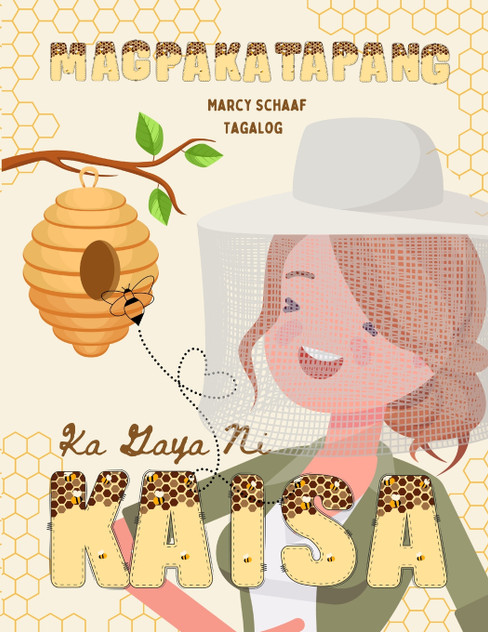 Magpakatapang Ka Gaya Ni Kaisa (Tagalog) Bee Brave Like Kaisa Magpakatapang Ka Gaya Ni Kaisa (Tagalog) Bee Brave Like Kaisa