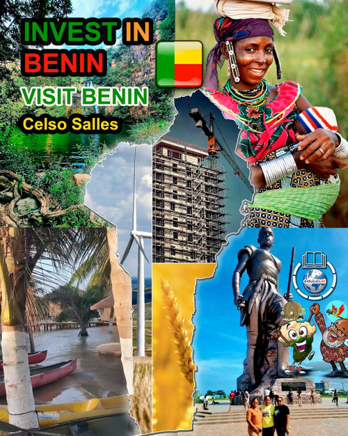 INVEST IN BENIN - Visit Benin - Celso Salles INVEST IN BENIN - Visit Benin - Celso Salles