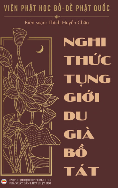 Nghi thức tụng giới Du-già Bồ Tát (bìa cứng) Nghi thức tụng giới Du-già Bồ Tát (bìa cứng)