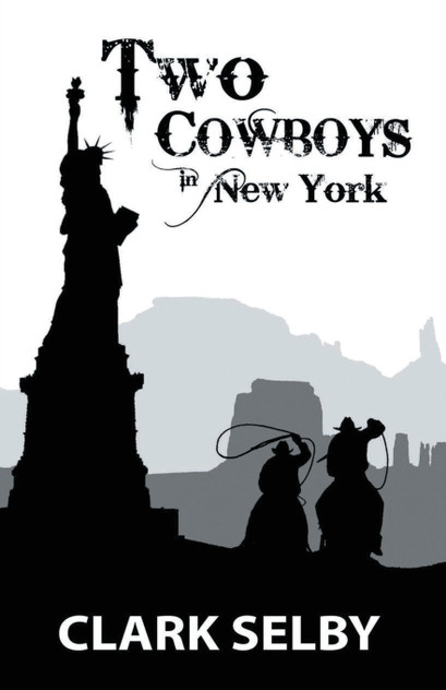 Two Cowboys in New York Two Cowboys in New York
