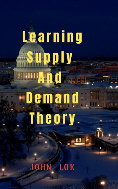 Learning Supply And Demand Theory Learning Supply And Demand Theory