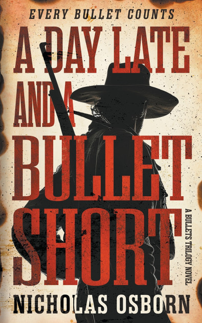 A Day Late and a Bullet Short A Day Late and a Bullet Short