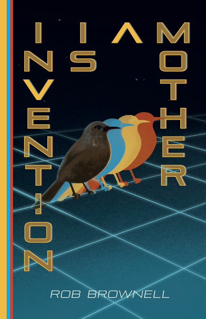 Invention Is a Mother Invention Is a Mother