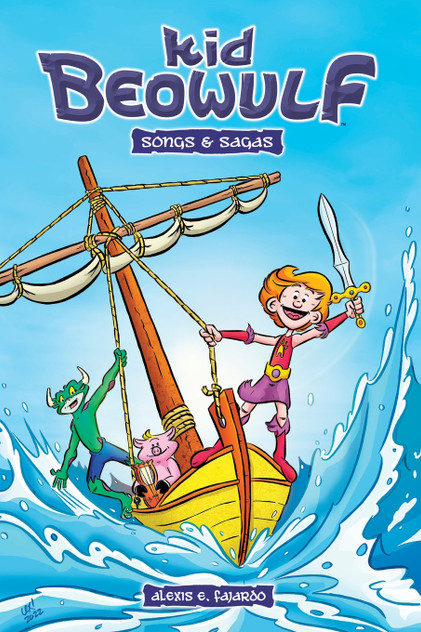 Kid Beowulf - Songs and Sagas (A Graphic Novel) Kid Beowulf - Songs and Sagas (A Graphic Novel)