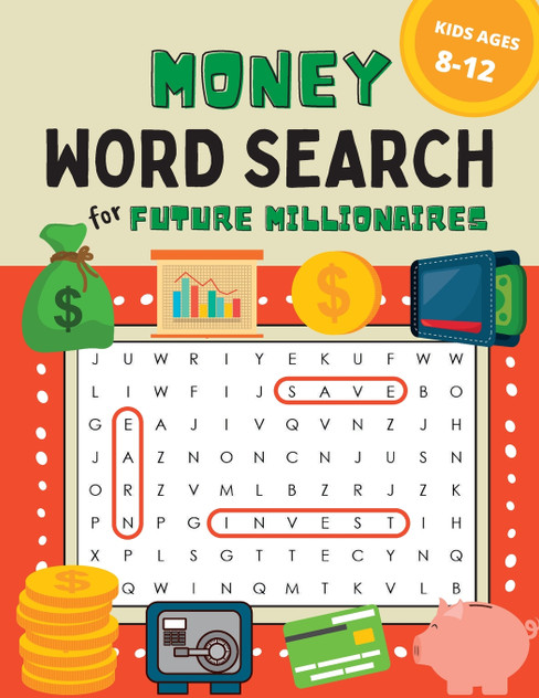 Money Word Search for Kids Ages 8-12 Money Word Search for Kids Ages 8-12