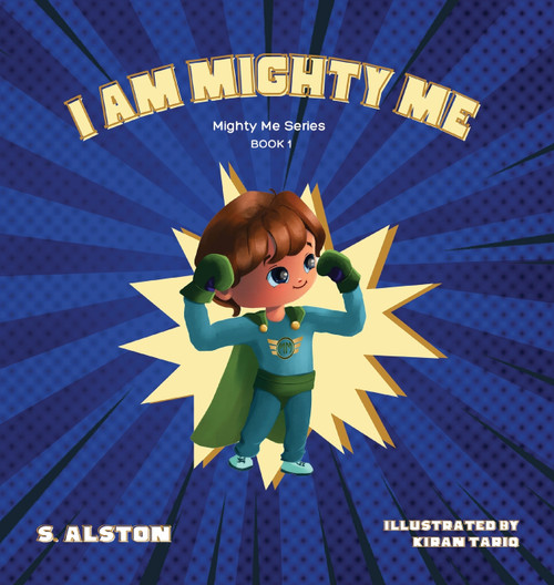 I AM Mighty Me (Mighty Me Book Series 1) I AM Mighty Me (Mighty Me Book Series 1)