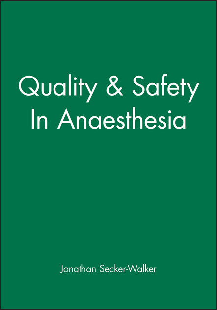 Quality & Safety In Anaesthesia