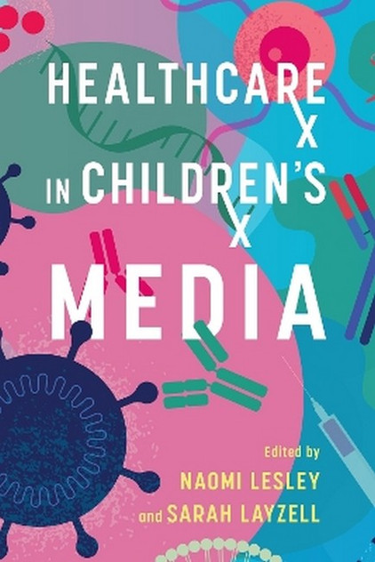 Healthcare in Children's Media Healthcare in Children's Media