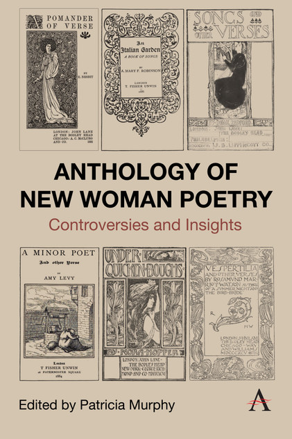 Anthology of New Woman Poetry Anthology of New Woman Poetry
