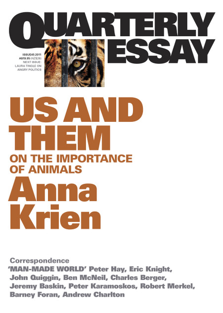 Us & Them: On the Importance of Animals: Quarterly Essay 45 Us & Them: On the Importance of Animals: Quarterly Essay 45
