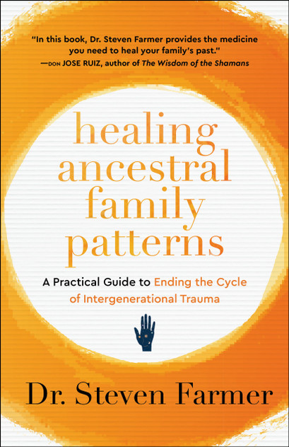 Healing Ancestral Family Patterns Healing Ancestral Family Patterns