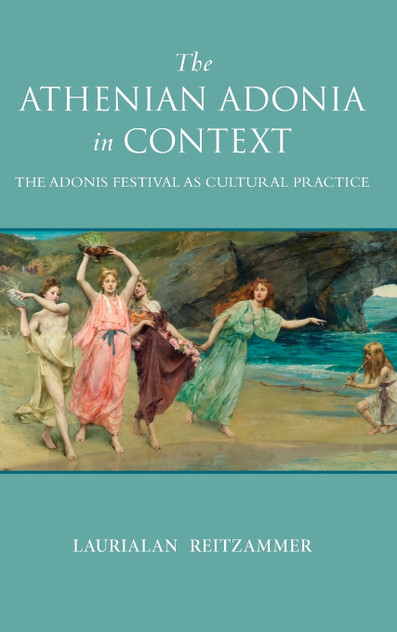 The Athenian Adonia in Context