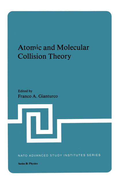 Atomic and Molecular Collision Theory Atomic and Molecular Collision Theory