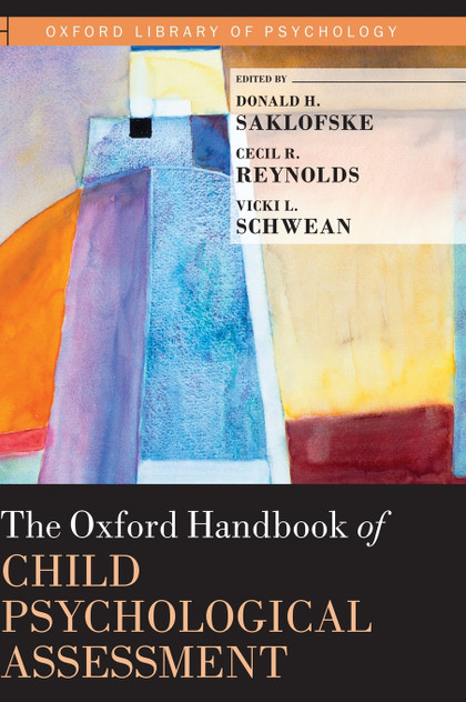 Oxford Handbook of Child Psychological Assessment