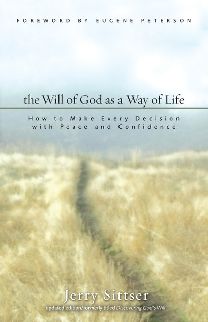 The Will of God as a Way of Life The Will of God as a Way of Life