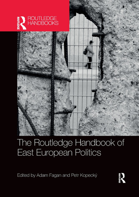 The Routledge Handbook of East European Politics The Routledge Handbook of East European Politics