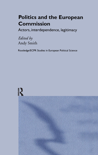 Politics and the European Commission Politics and the European Commission