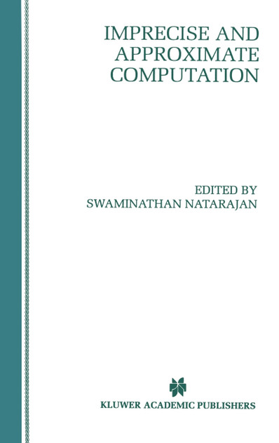 Imprecise and Approximate Computation