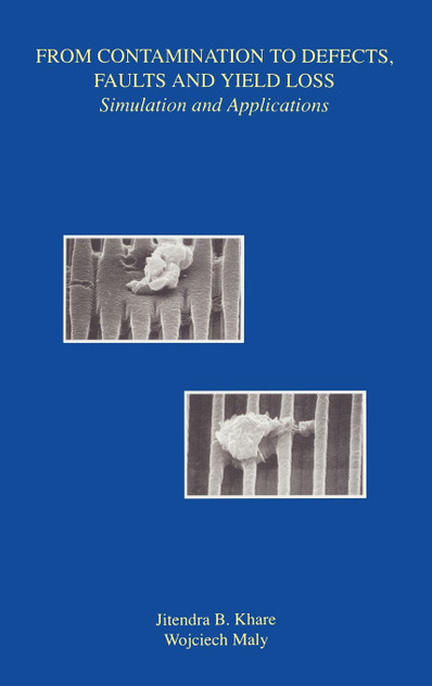 From Contamination to Defects, Faults and Yield Loss