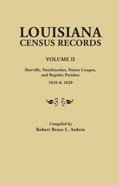 Louisiana Census Records.Volume II Louisiana Census Records.Volume II