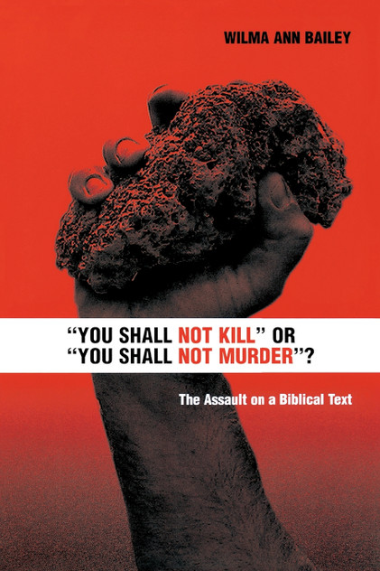 You Shall Not Kill or You Shall Not Murder? You Shall Not Kill or You Shall Not Murder?