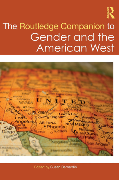 The Routledge Companion to Gender and the American West