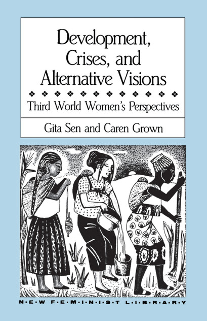 Development, Crises and Alternative Visions Development, Crises and Alternative Visions