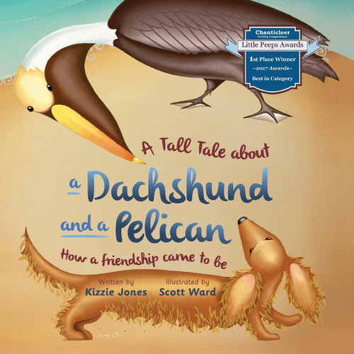 A Tall Tale About a Dachshund and a Pelican (Soft Cover) A Tall Tale About a Dachshund and a Pelican (Soft Cover)