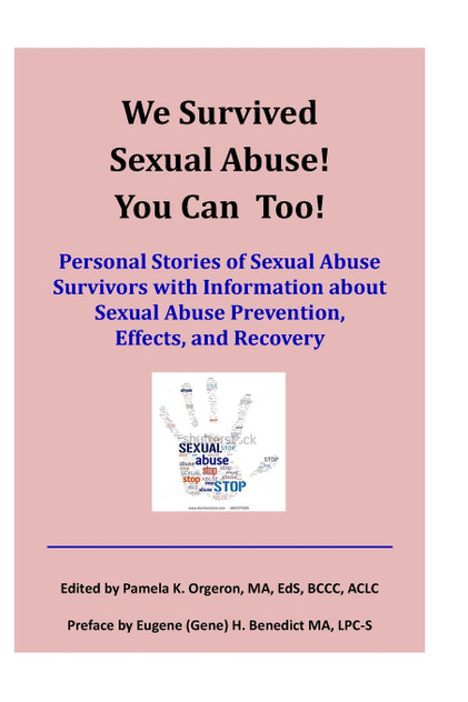 We Survived Sexual Abuse! You Can Too! We Survived Sexual Abuse! You Can Too!